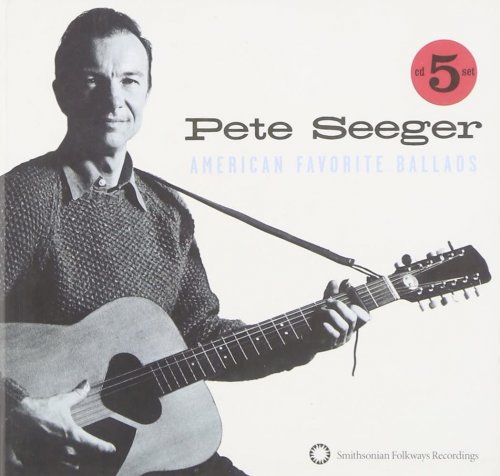 Pete Seeger - American Favorite Ballads (2009)