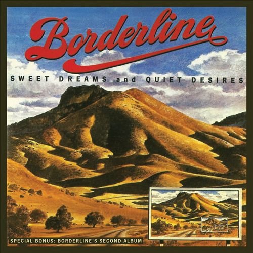 Borderline - Sweet Dreams and Quiet Desires / The Second Album (Reissue) (1973/2013)