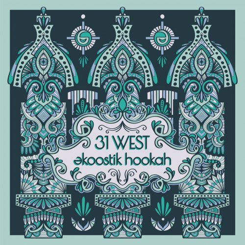 Ekoostik Hookah - 31 West (2021)