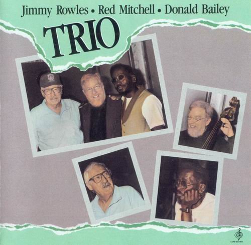 Jimmy Rowles, Red Mitchell, Donald Bailey - Trio (1989)