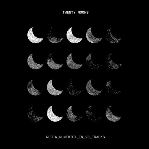 VA - Twenty Moons (Nocta Numerica In 20 Tracks) (2021)