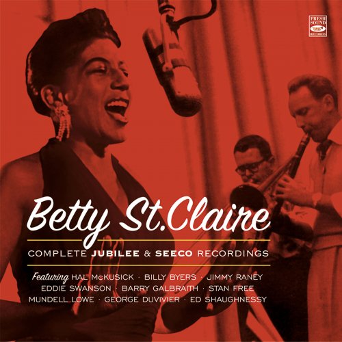 Betty St. Claire - Complete Jubilee and Seeco Recordings (2016)