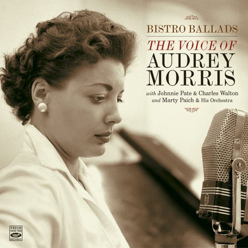 Audrey Morris - Bistro Ballads + The Voice of Audrey Morris (2016)