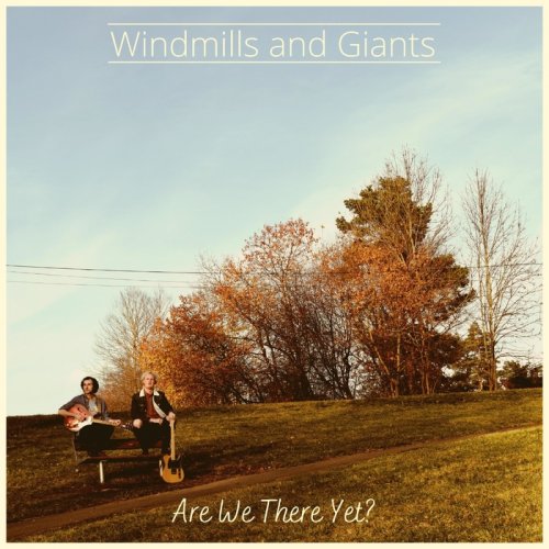 Windmills and Giants - Are We There Yet? (2021)