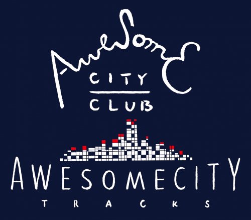 Awesome City Club - Awesome City Tracks (2015) Hi-Res