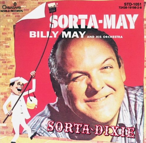 Billy May and his Orchestra - Sorta-May / Sorta-Dixie (1996)