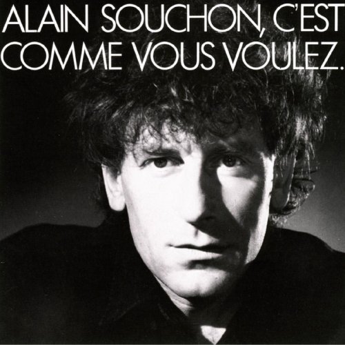 Alain Souchon - C'Est Comme Vous Voulez (1985)