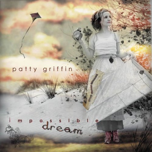 Patty Griffin - Impossible Dream (2004)