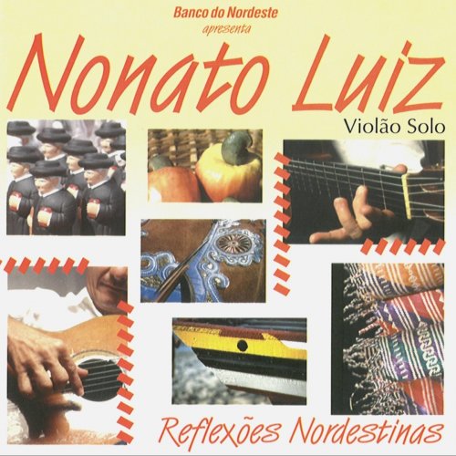 Nonato Luiz - Reflexões Nordestinas (2021)