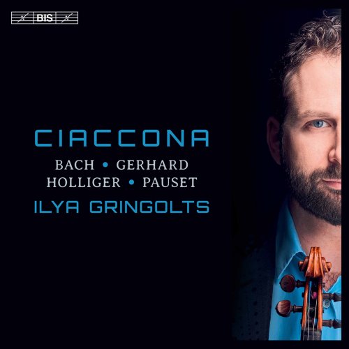 Ilya Gringolts - Ciaccona (2021) [Hi-Res]