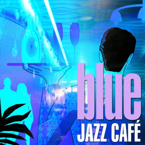 Various Artists - Blue Jazz Café (2021)