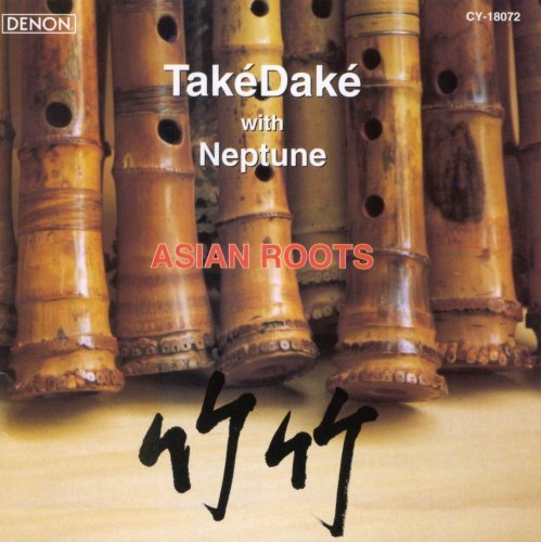 TakeDake With Neptune - Asian Roots (1998)