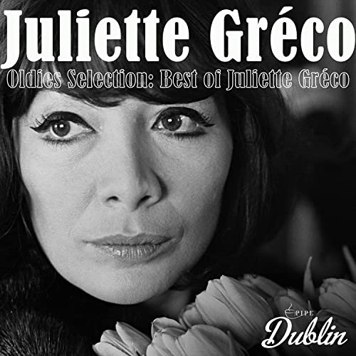 Juliette Gréco - Oldies Selection: Best of Juliette Gréco (2021)