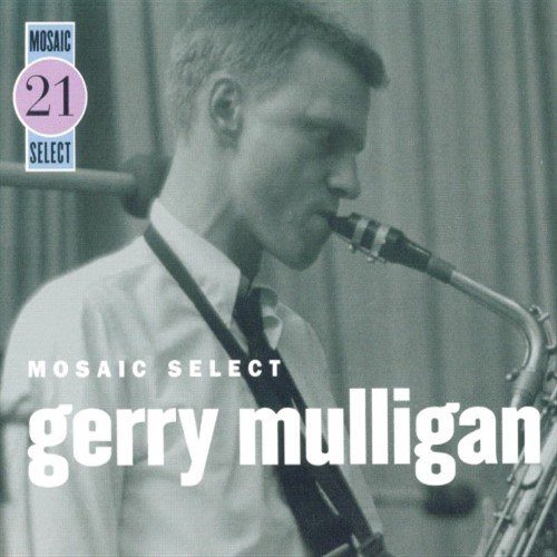 Gerry Mulligan - Mosaic Select 21 (2006) [CDRip]