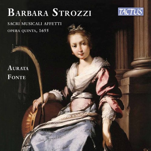 Aurata Fonte - Strozzi: Sacri musicali affetti, Op. 5 (2021) [Hi-Res]