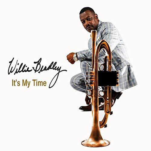 Willie Bradley - It's My Time (2021) Hi Res