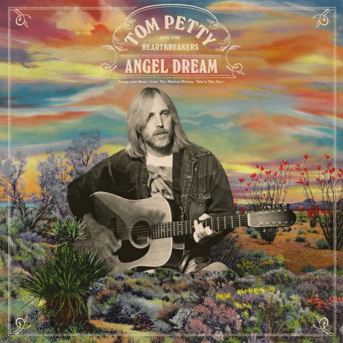 Tom Petty & The Heartbreakers - Angel Dream (2021) [Hi-Res]