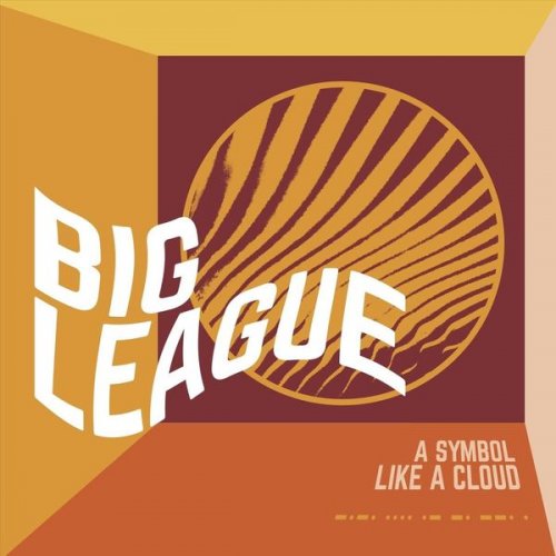 Big League - A Symbol Like a Cloud (2021)