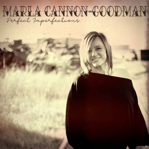 Marla Cannon-Goodman - Perfect Imperfections (2021)