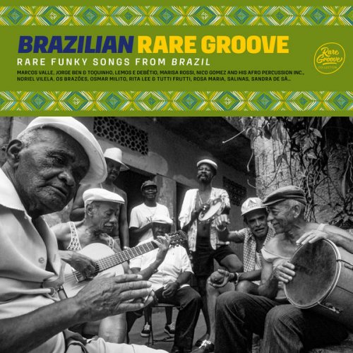 Various Artists - Brazilian Rare Groove: Rare Funky Songs From Brazil (2021)