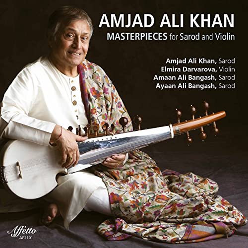 Amjad Ali Khan - Amjad Ali Khan: Masterpieces for Sarod & Violin (2021) [Hi-Res]
