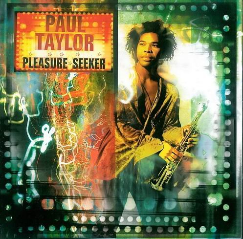 Paul Taylor - Pleasure Seeker (1997)