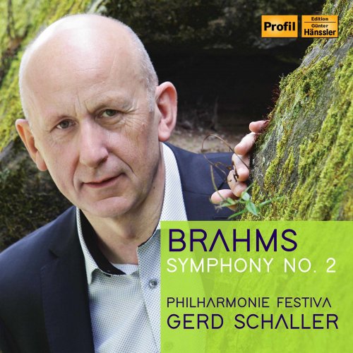 Philharmonie Festiva, Gerd Schaller - Brahms: Symphony No. 2 in D Major, Op. 73 (Live) (2021)