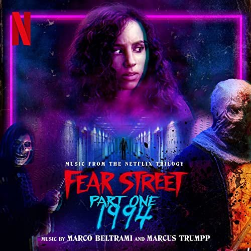 Marco Beltrami - Fear Street Part One: 1994 (Music from the Netflix Trilogy) (2021) [Hi-Res]