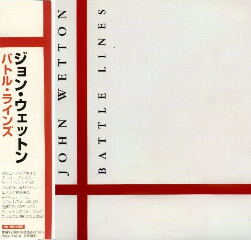 John Wetton - Battle Lines (1996/2007)