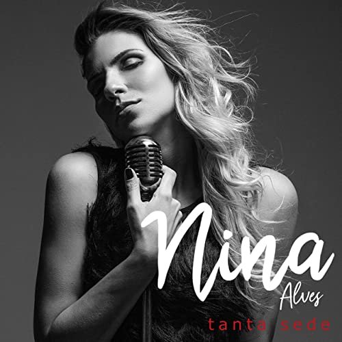 Nina Alves - Tanta Sede (2021)