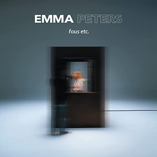 Emma Peters - Fous etc. (2021) Hi-Res