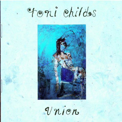 Toni Childs - Union (1988)