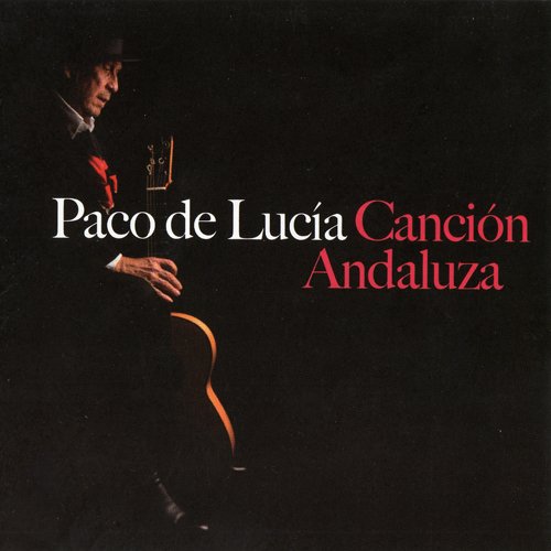 Paco de Lucia - Cancion Andaluza (2014)