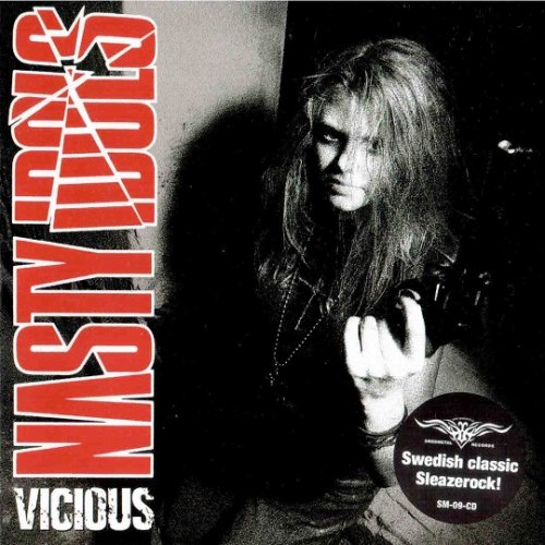 Nasty Idols - Vicious (Reissue) (1993/2006)