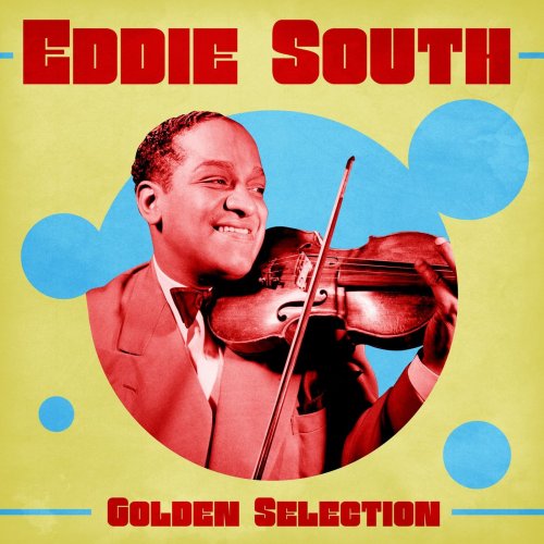 Eddie South - Golden Selection (Remastered) (2021)