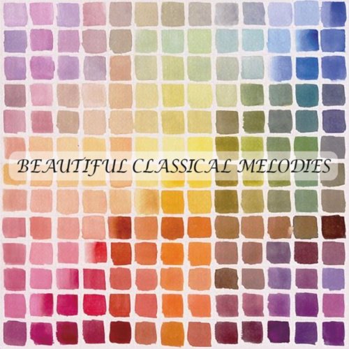 VA - Beautiful Classical Melodies (2018)