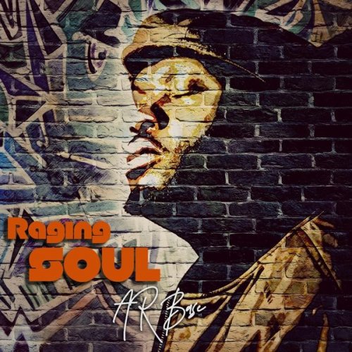 AR Base - Raging Soul (2021)