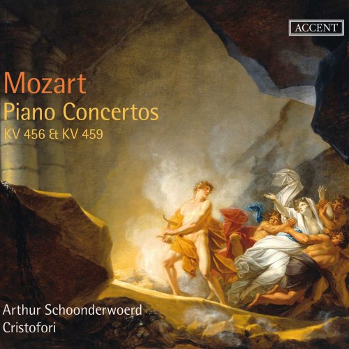 Arthur Schoonderwoerd, Cristofori - Mozart: Piano Concertos Nos 18 (K456) & 19 (K459) (2013)