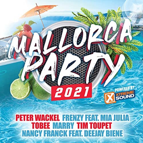 VA - Mallorca Party 2021 powered by Xtreme Sound (2021)