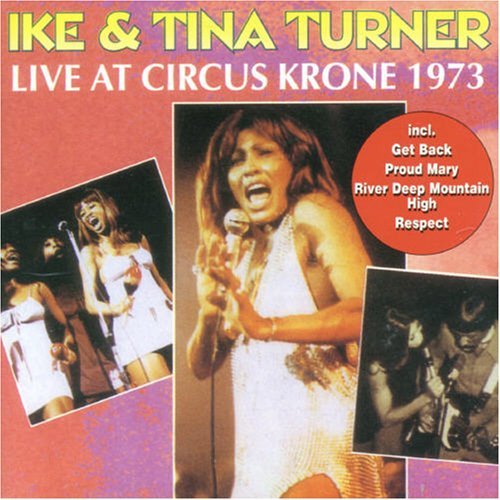 Ike & Tina Turner - Live at Circus Krone 1973 (1993)