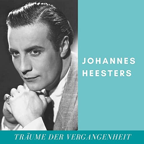 Johannes Heesters - Träume der Vergangenheit (2021)