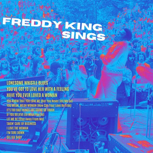 Freddy King - Freddy King Sings (2021) [Hi-Res]