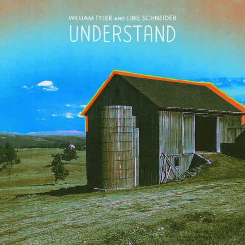 William Tyler - Understand (2021)