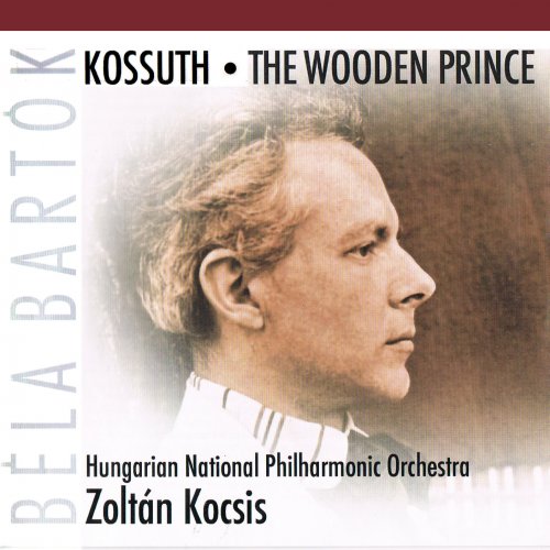 Zoltán Kocsis, Hungarian National Philharmonic Orchestra - Bartok: The Wooden Prince (2006) [SACD]