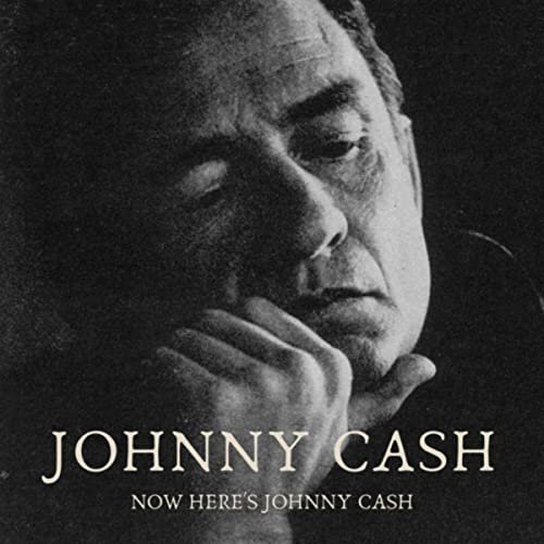 Johnny Cash - Now Here's Johnny Cash (Expanded Edition) (1961/2018)
