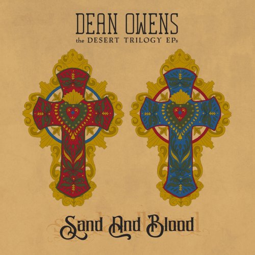Dean Owens - Sand And Blood (The Desert Trilogy EPs, Vol 2) (2021)