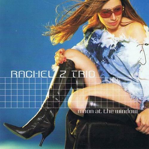Rachel Z Trio - Moon At The Window (2002)