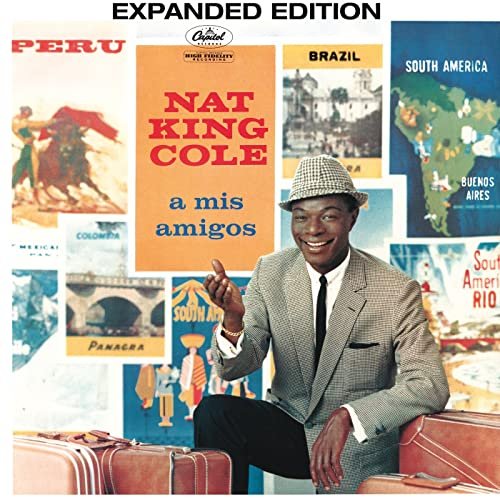 Nat King Cole - A Mis Amigos (Expanded Edition) (1959/2017)