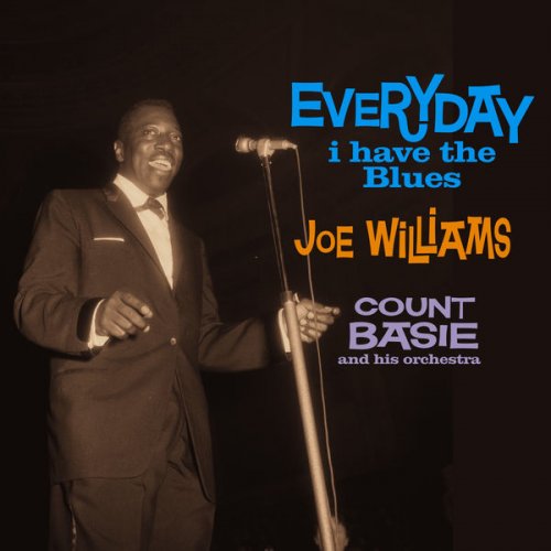 Joe Williams - Every Day I Have the Blues (2021) [Hi-Res]