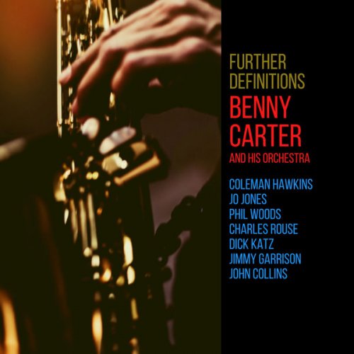 Benny Carter - Further Definitions (2021) [Hi-Res]